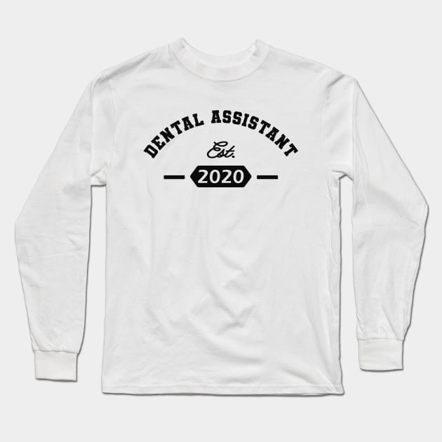 Dental Assistant Est. 2020 Long Sleeve T-Shirt by KC Happy Shop